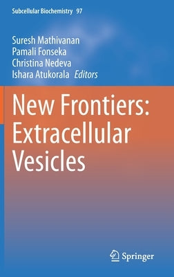 New Frontiers: Extracellular Vesicles by Mathivanan, Suresh