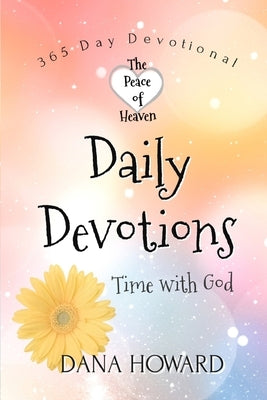 Daily Devotions: Time with God Paperback Dana Howard