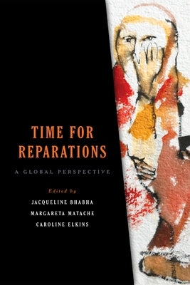 Time for Reparations: A Global Perspective Paperback University of Pennsylvania Press