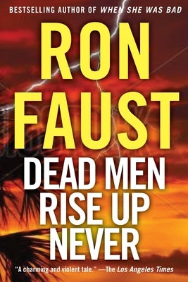 Dead Men Rise Up Never by Faust, Ron