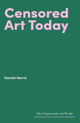 Censored Art Today by Harris, Gareth
