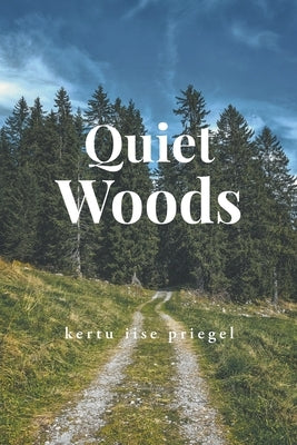 Quiet Woods Paperback Christian Faith