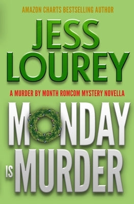 Monday Is Murder: A Romcom Mystery Paperback Toadhouse Books
