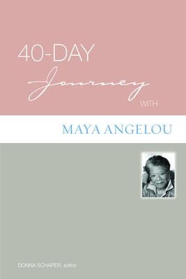 40-Day Journey with Maya Angelou by French, Henry F.
