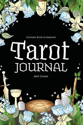 Coloring Book of Shadows: Tarot Journal by Cesari, Amy