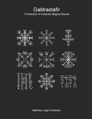 Galdrastafir: A Collection of Icelandic Magical Staves Paperback Independently Published