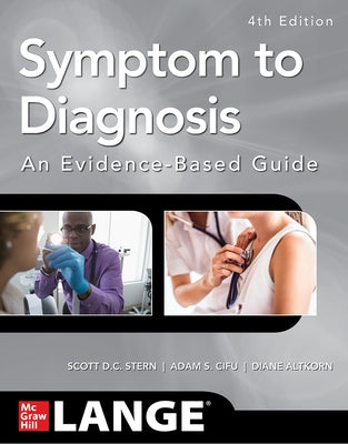 Symptom to Diagnosis an Evidence Based Guide, Fourth Edition Paperback McGraw Hill / Medical