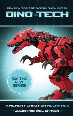 A Memory Card for Mecha-Rex Paperback Pteranodon Press