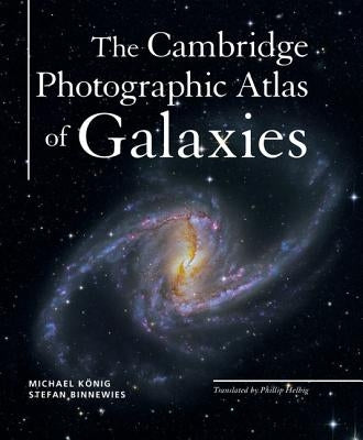 The Cambridge Photographic Atlas of Galaxies by König, Michael