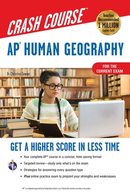 Ap(r) Human Geography Crash Course, Book + Online: Get a Higher Score in Less Time by Sawyer, Christian