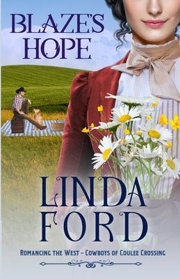 Blaze's Hope: Cowboys of Coulee Crossing Paperback Independently Published