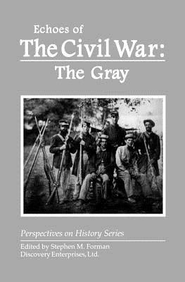Echoes of the Civil War: The Gray Paperback History Compass