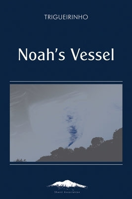 Noah's Vessel by Netto, José Trigueirinho