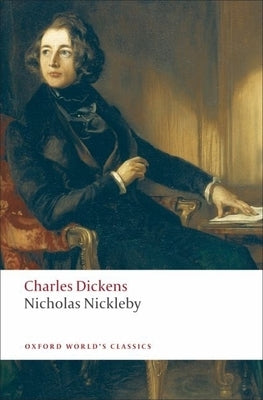 Cover of the Nicholas Nickleby novel by Oxford University Press, USA, featuring classic book cover design with text and artwork.