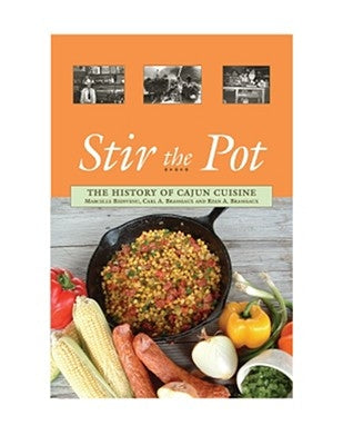 Stir the Pot: The History of Cajun Cuisine Paperback Hippocrene Books
