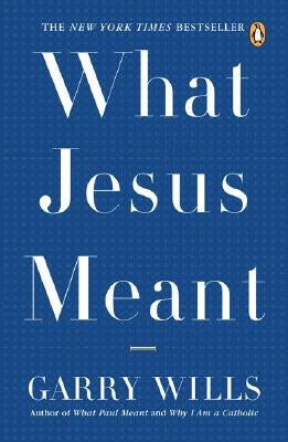 What Jesus Meant Paperback Penguin Books