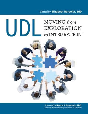 Udl: From Exploration to Integration Paperback Cast, Inc.