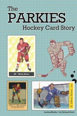 The Parkies Hockey Card Story (b/w) by Scott, Richard