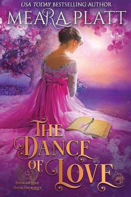 The Dance of Love Paperback Dragonblade Publishing, Inc.