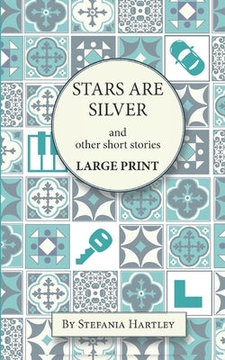 Stars Are Silver: humorous and heartwarming short stories, in Very Large Print Paperback Sicilian Mama