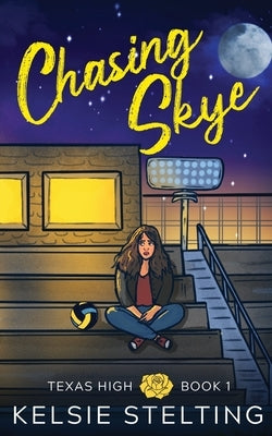 Chasing Skye Paperback Kelsie Stelting Creative LLC