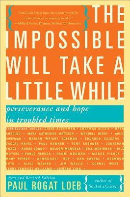 The Impossible Will Take a Little While: A Citizen's Guide to Hope in a Time of Fear Paperback Basic Books