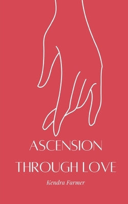 Ascension through Love Paperback Libresco Feeds Private Limited