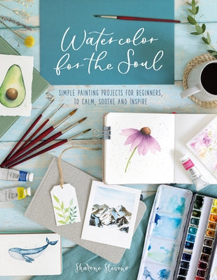 Watercolor painting project from David & Charles book "Watercolor for the Soul," featuring simple, calming watercolor artwork for beginners.