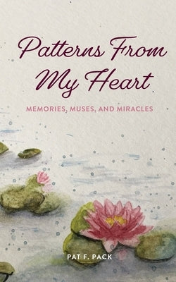 Patterns from My Heart by Pack, Pat
