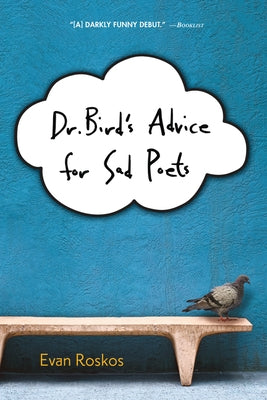 Dr. Bird's Advice for Sad Poets Paperback Clarion Books