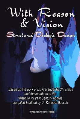 With Reason and Vision Paperback Createspace Independent Publishing Platform