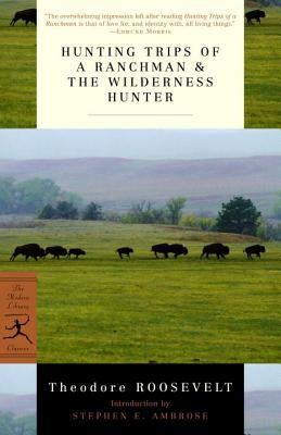Cover of Modern Library's "Hunting Trips of a Ranchman & the Wilderness Hunter" featuring vintage illustrations and classic typography.