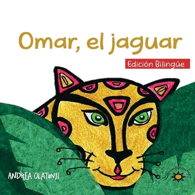 Omar, al jaguar: (Bilingual Edition) by Olatunji, Andrea