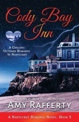 Cody Bay Inn: A Chilling October Romance In Nantucket: Paperback Caroline Treanor International Books