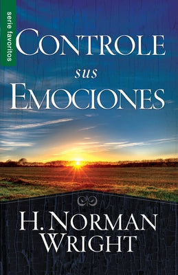 Controle Sus Emociones by Wright, Norman