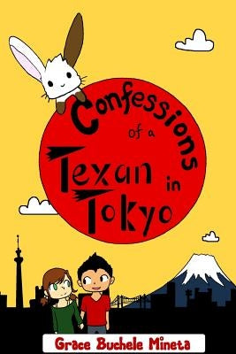 Confessions of a Texan in Tokyo by Mineta, Ryosuke