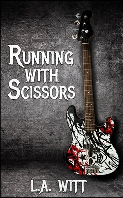 Running With Scissors Paperback Independently Published