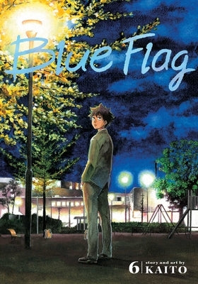 Blue Flag, Vol. 6, 6 by Kaito