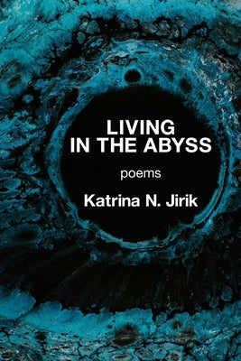 Living in the Abyss Paperback Kelsay Books