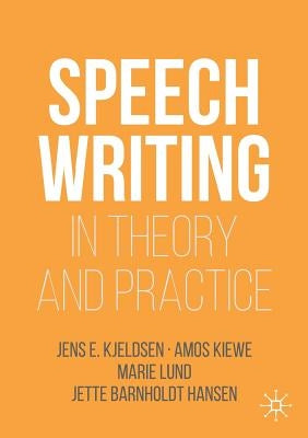 Speechwriting in Theory and Practice Paperback Palgrave MacMillan