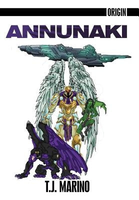 Origin: Annunaki by Marino, T. J.