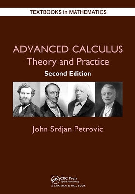 Advanced Calculus: Theory and Practice Paperback CRC Press