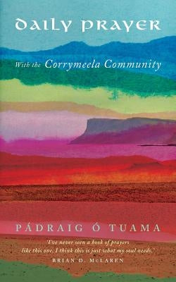 Daily Prayer with the Corrymeela Community Paperback Canterbury Press Norwich