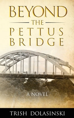 Beyond the Pettus Bridge Paperback Capacity Building Unlimited, LLC