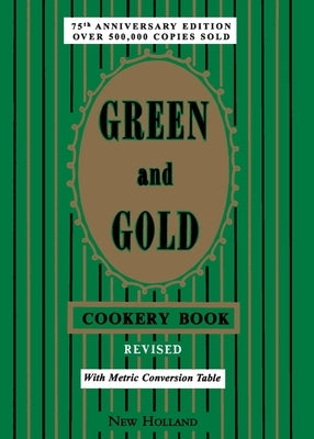 Green and Gold Cookery Book Paperback New Holland Publishers
