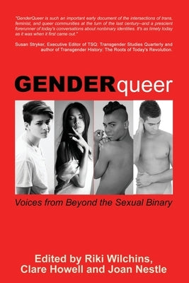 GenderQueer: Voices from Beyond the Sexual Binary by Wilchins, Riki