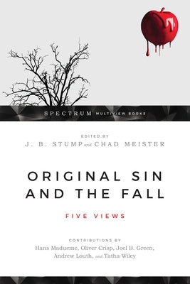 Original Sin and the Fall: Five Views Paperback IVP Academic