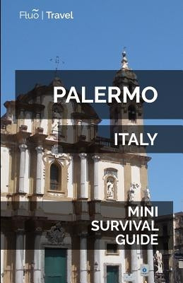 Palermo Mini Survival Guide Paperback Createspace Independent Publishing Platform