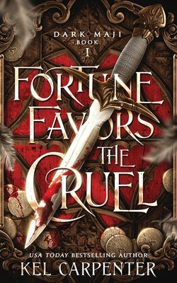 Fortune Favors the Cruel Paperback Kel Carpenter