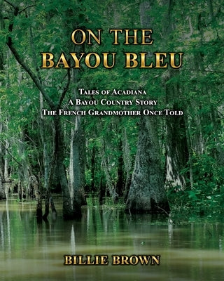 On the Bayou Bleu Paperback Gatekeeper Press